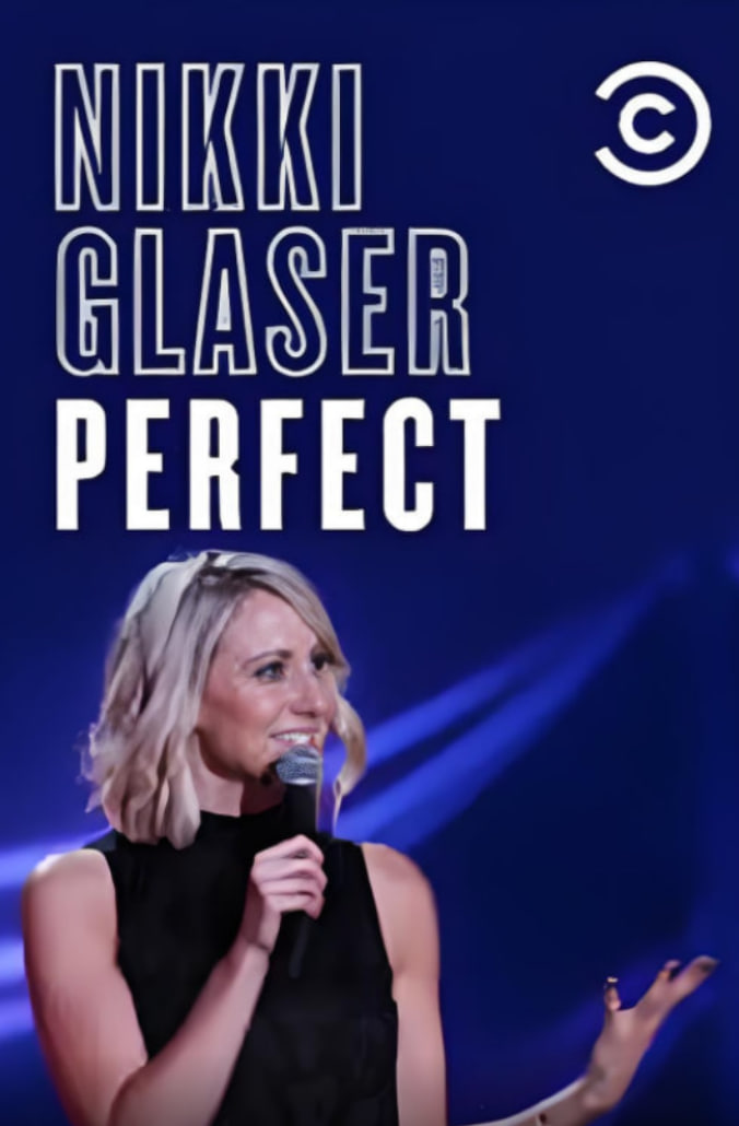 Nikki Glaser：完美